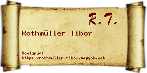 Rothmüller Tibor névjegykártya